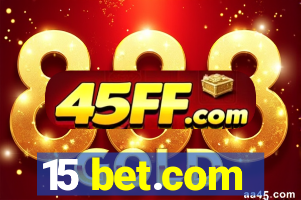 15 bet.com